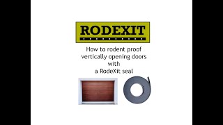 How to Rodent Proof Vertically Opening Doors with a RodeXit seal [upl. by Herr189]