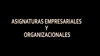 Asignaturas Empresariales y Organizacionales en la FCA  UNAM [upl. by Azaleah]