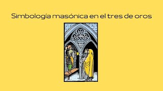 Simbología masónica en el tres de oros [upl. by Hardden]