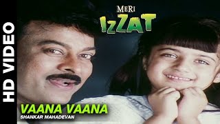 Vaana Vaana  Meri Izzat  Shankar Mahadevan [upl. by Cadal]