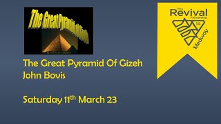 Medway Revival Fellowship  The Great Pyramid of Gizeh [upl. by Marelda]