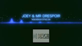 Mr Drespoir ❎ JOEY  Nouveaux Style Dancehall Shatta [upl. by Marne]