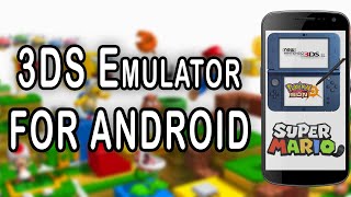 Full Citra Android Setup Guide  How to Play Nintendo 3DS Games on your Phone [upl. by Edva15]