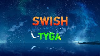 Tyga  SWISH  9D Audio  Feat H Studio [upl. by Lleznod78]