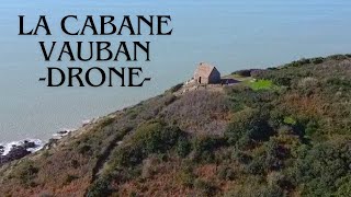 La Cabane Vauban Drone [upl. by Fabian25]