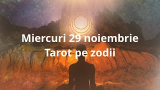 Miercuri 29 noiembrie  tarot pe zodii [upl. by Airdnek710]