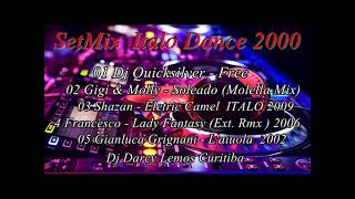 SetMix Italo Dance 2000 Dj Darcy Lemos [upl. by Nosredneh806]