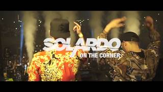 Solardo  On The Corner Official Video [upl. by Esylla]