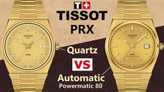 Tissot PRX Full Gold PVD Quartz vs Automatic Comparison [upl. by Carie619]