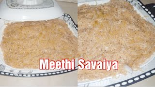 Meethi Savaiya Banane Ka Tarika Meethi Savaiya Recipe By  unique Pak food [upl. by Anahgem]