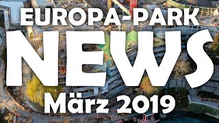 EUROPAPARK News  März 2019 [upl. by Nader]