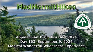 Appalachian Trail Thru Hike 2024 Day 163 September 9 2024 Magical Wonderful Wilderness Experience [upl. by Eldorado901]