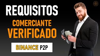 Cómo convertirse en COMERCIANTE VERIFICADO en Binance P2P 🇨🇴 [upl. by Samau]