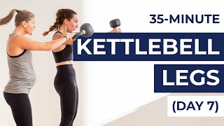 Fall Challenge Day 7 35Minute Kettlebell Legs [upl. by Borgeson]