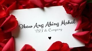 VST amp Company — Ikaw Ang Aking Mahal [upl. by Hyman787]