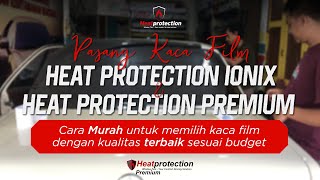 KACA FILM MURAH TEBAIK  Review Kaca Film Heat Protection Premium amp Ionix di Mercy Tiger W123 [upl. by Rexanna74]