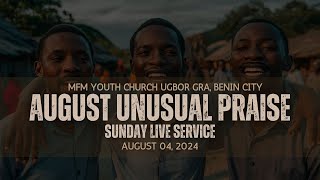 August Unusual Praise 2024  MFM Youth Church GRA Benin City  Fire 🔥🔥🔥 [upl. by Namielus]