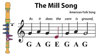 Recorder Song  The Mill Song [upl. by Henryk738]