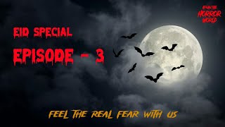 Eid Special Episode3 With Afnan 2023AfnanTheHorrorWorldBD afnanvai [upl. by Leissam]