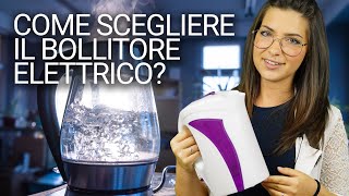 Bollitore Elettrico come scegliere il migliore fra tutti i bollitori [upl. by Ewens630]