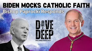 Biden Mocks Our Catholic faith  Bishop Paprocki explains his viral video [upl. by Caughey]