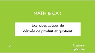 Exercices autour de dérivée de produit et quotient [upl. by Fadiman]