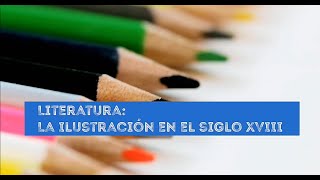 Literatura la Ilustración y el Neoclasicismo en 10 minutos [upl. by Arly]