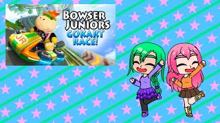 Gacha Reacts OCs—Bowser Juniors Go Kart Race by SMLMovies smlreuploaded [upl. by Endres]