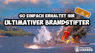 Ultimativer Brandstifter  So einfach erhaltet ihr die Trophäe  World of Warships Legends [upl. by Didier310]