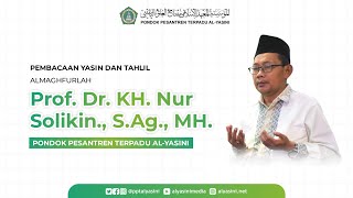 🔴 LIVE  Pembacaan Yasin amp Tahlil Almagfurlahu Gus Prof Dr H Nur Solikin SAg MH [upl. by Atinek]