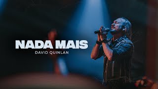 Nada Mais  David Quinlan [upl. by Telfore]