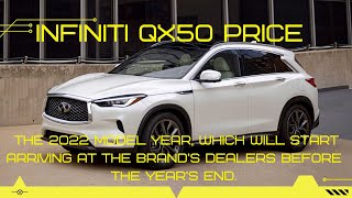 New 2022 Infiniti QX50 Price  the Infiniti QX50 2022 will be available with a starting price [upl. by Ahsier982]