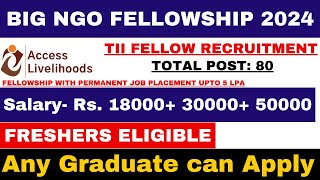 BIG NGO FELLOWSHIP VACANCY 2024  AFTER FELLOWSHIP OFFER 5 LPA JOB  FRESHERS ELIGIBLE  NGO JOBS [upl. by Jauch]