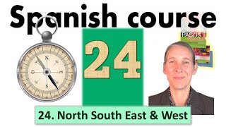 Spanish lesson on compass points Pasos lesson 24 unit 3A [upl. by Marja]