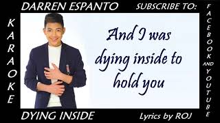 Dying Inside  Darren Espanto Karaoke Lyrics by ROJ [upl. by Benita]