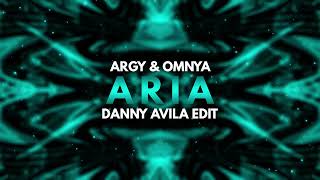 Argy amp Omnya  Aria Danny Avila Techno Edit [upl. by Esorrebma]