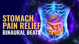 Stomach Pain Relief with Binaural Beats Rife Frequency Healing Sound  Stomach Cramps Treatment [upl. by Froemming]