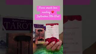 Pisces Love Oracle Reading Week of September 15th22nd Relationship Insights for Your Zodiac Sign [upl. by Imoyik987]