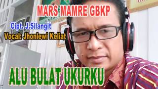 MARS MAMRE GBKP  Jhonlewi Keliat [upl. by Madigan]