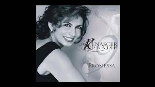 Renascer Praise  CD Renascer Praise 9 – Promessa 2002 Album Completo [upl. by Oicirtap]