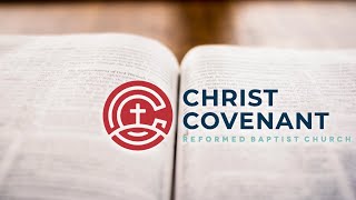 Christ Covenant Reformed Baptist Church of Haltom City Texas livestream [upl. by Eiramnaej]