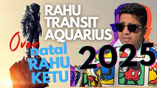 Rahus transit over your natal RahuKetu in Aquarius in 2025  This will CHANGE everything [upl. by Effie]