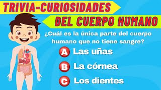 DATOS CURIOSOS DEL CUERPO HUMANO  TRIVIA  ¿Cuantos conoces [upl. by Imat]