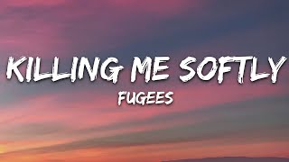 Fugees  Killing Me Softly Lyrics 25min [upl. by Sancha]