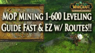 MoP Mining Guide 1600 Leveling Fast amp Easy How to Level Mining [upl. by Lahcar]