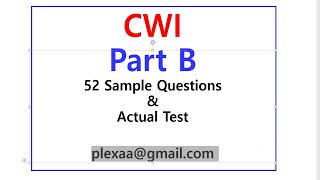 CWI Part B Sample Questions actual test [upl. by Aihsened]