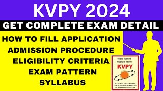 KVPY 2024 Notification Out Application Dates Eligibility Syllabus Pattern Admit Card [upl. by Courcy20]