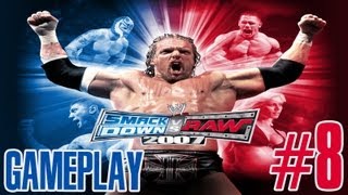 Smackdown Series  GreatPlay 8 FR  WWE Smackdown vs Raw 2007 [upl. by Renie]