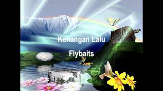 Kenangan Lalu  Flybaits [upl. by Lewiss]