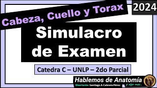 🔴👉SIMULACRO DE PARCIAL  CABEZA CUELLO Y TORAX 🟪 MEDICINA  ANATOMIA C  UNLP [upl. by Anerhs]